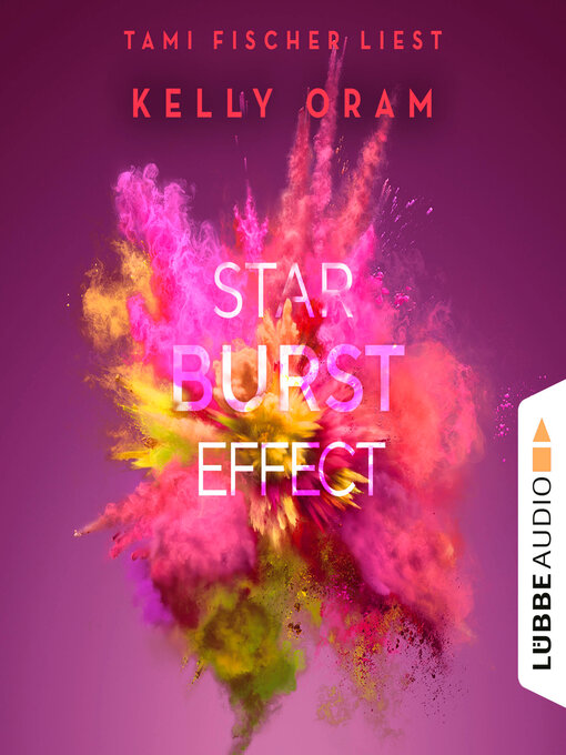 Title details for Starburst Effect (Ungekürzt) by Kelly Oram - Available